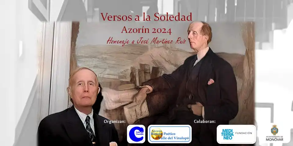 "Versos a la Soledad" Azorín 2024, homenaje a José Martínez Ruiz.