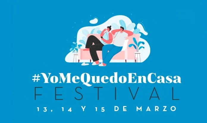 #YoMeQuedoEnCasa Festival