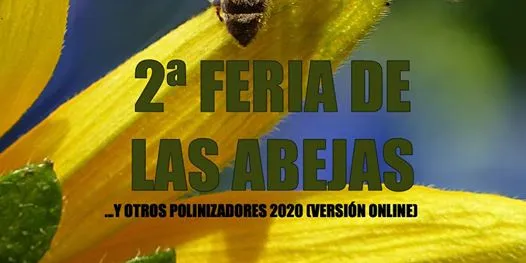 2ª Feria de las abejas, y otros polinizadores 2020 (versión online)