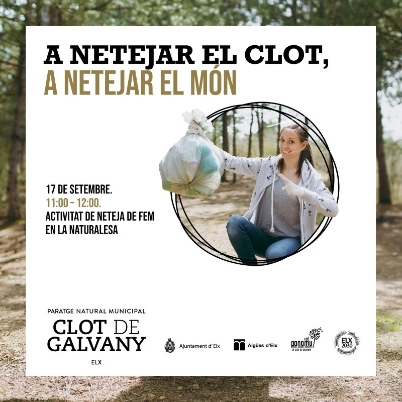 A limpiar el Clot, a limpiar el Mundo. Paraje Natural Municipal El Clot de Galvany
