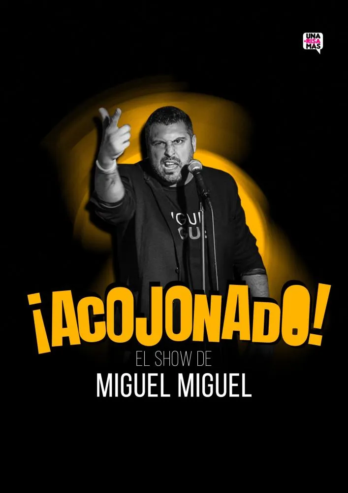 Acojonado - El show de Miguel Ángel