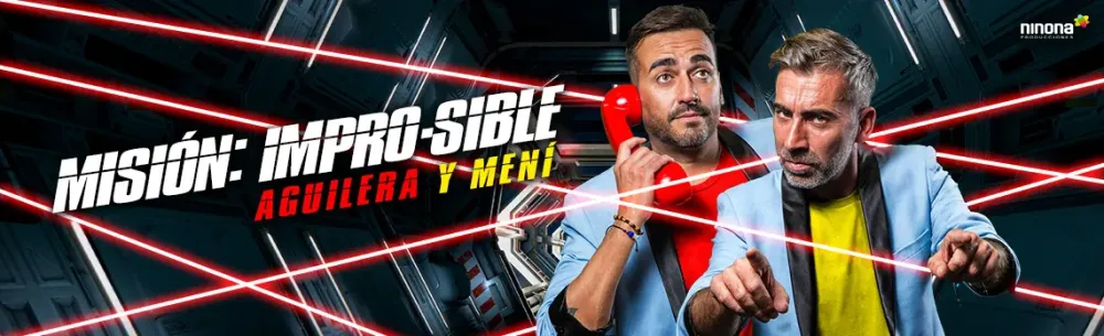 Aguilera y Meni - Misión: Impro - Sible - Crevillente