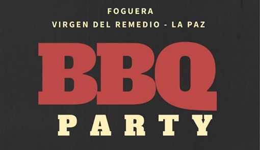 BBQ PARTY Foguera V.D.R. - La Paz 2019