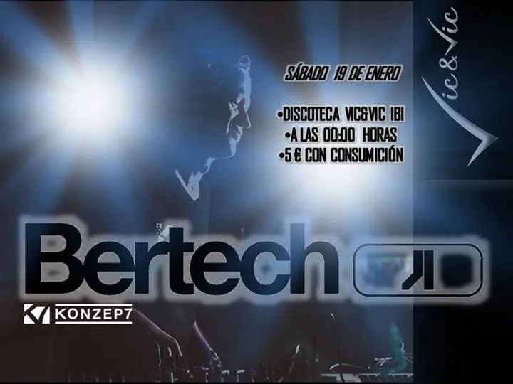 Bertech estará en Vic & Vic Cafetería-Pub-Discoteca