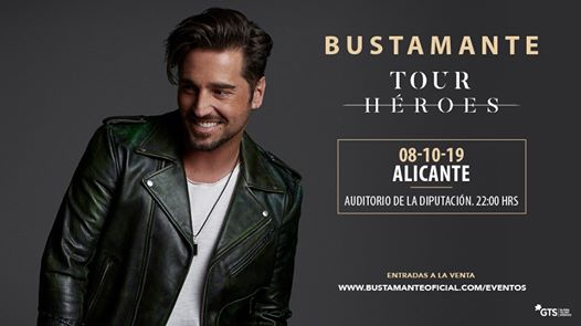 Bustamante - Tour Héroes en Alicante