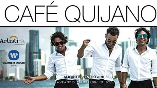 Café Quijano en Alicante. Gira Final 2020