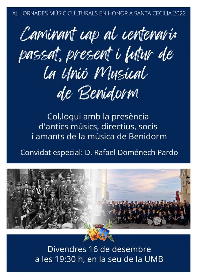 Caminant cap al centenari: Passat, present i futur de la Unió Musical de Benidorm.