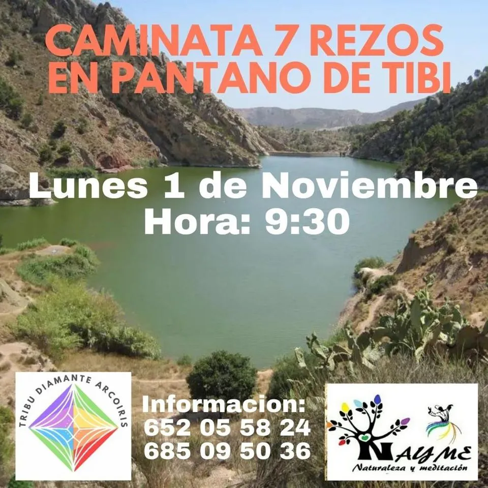 Caminata de los 7 Rezos ( Pantano de Tibi)
