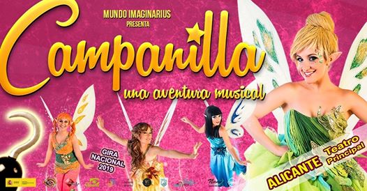 Campanilla Una Aventura Musical Alicante Teatro Principal