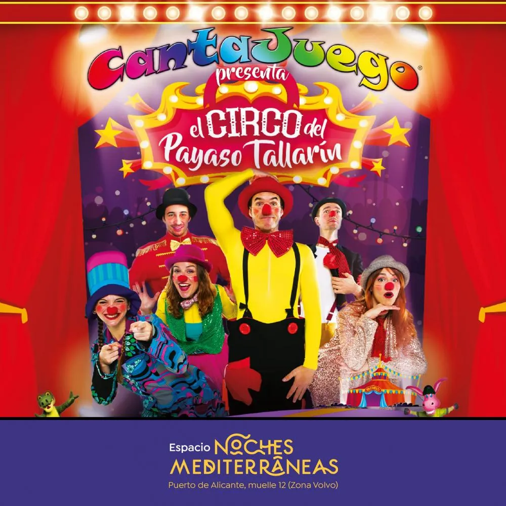 Cantajuego presenta el Circo del Pallaso Tallarín - Noches Mediterráneas