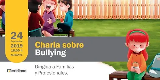 Charla sobre el Bullying para Familias y Profesionales en Alicante