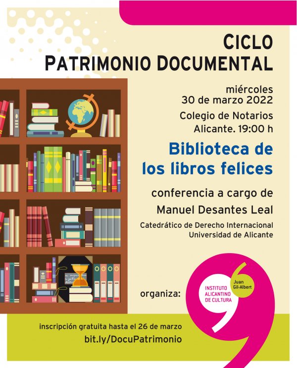 Ciclo 'Patrimonio Documental': "La biblioteca de los libros felices" por Manuel Desantes