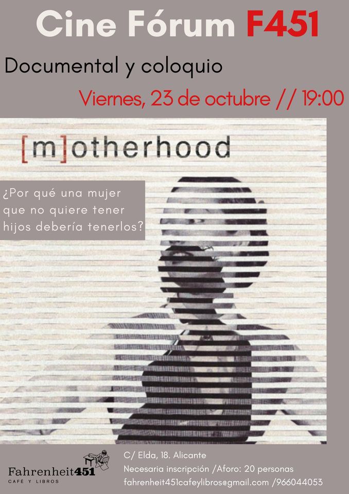 Cine Fórum F451 -Documental y coloquio-: Motherhood