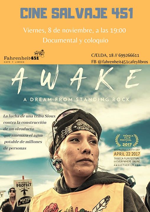 Cine Salvaje F451. Awake, a dream from Standing Rock