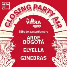 Closing Party Área 12 by Vibra Mahou con Arde Bogotá, Elyella y Ginebras