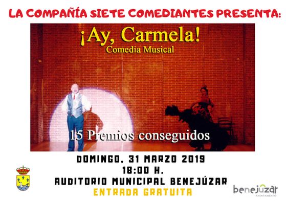 Comedia Musical ¡Ay Carmela! a cargo de la Compañía Siete Comediantes