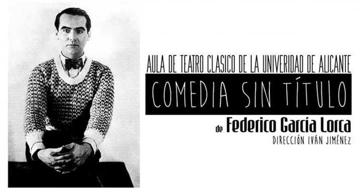 Comedia sin Título "Federico García Lorca"