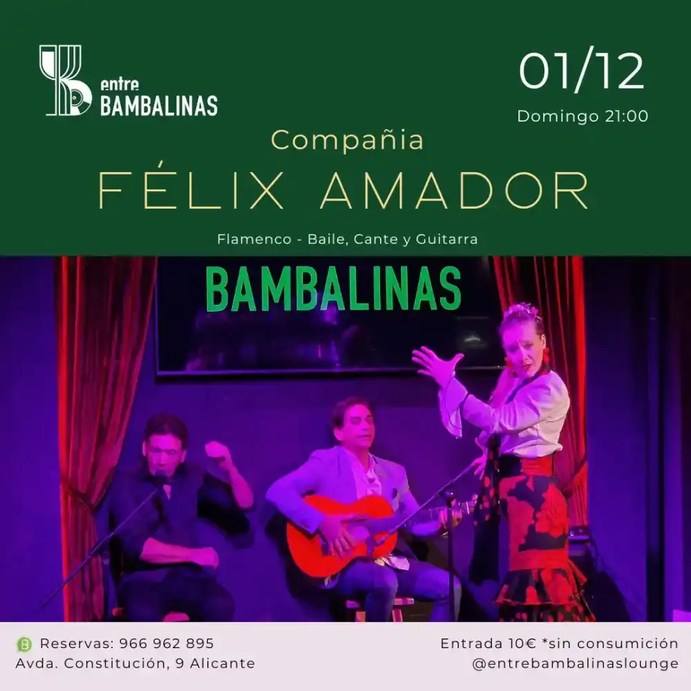Compañia Félix Amador / Flamenco - cante, baile y guitarra
