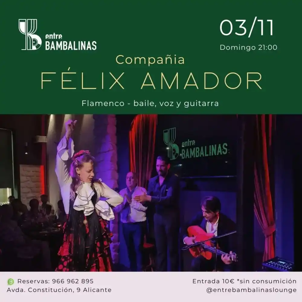 Compañía Félix Amador / Flamenco - Cante, Baile y Guitarra