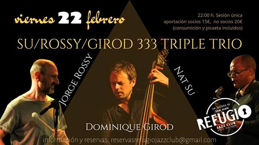 Concierto: Su/Rossy/Girod 333 Triple Trio