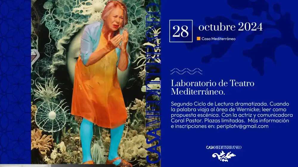 Cuando la palabra viaja al área de Wernicke; leer como propuesta escénica ► Laboratorio de Teatro Mediterráneo