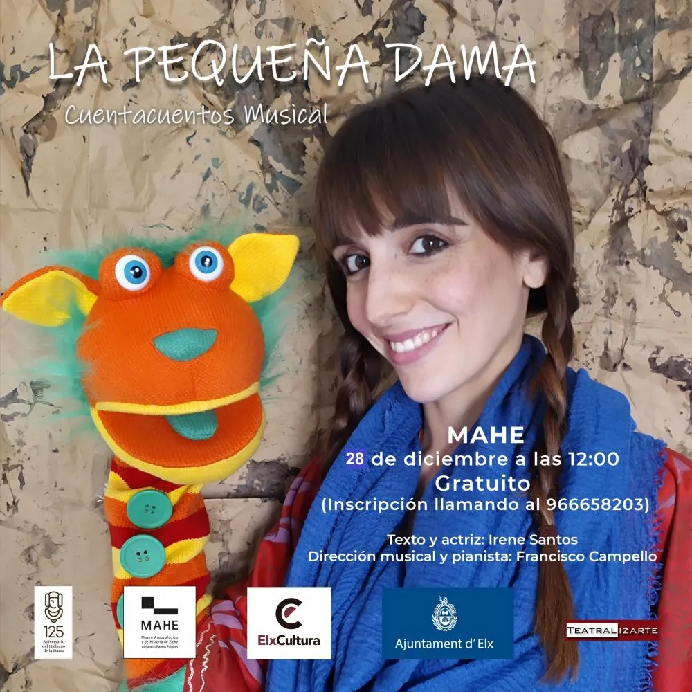 Cuentacuentos. «la Pequeña Dama». Mahe. Museu Arqueològic i dHistòria dElx