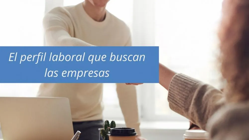 Curso gratuito. El perfil laboral que buscan las empresas