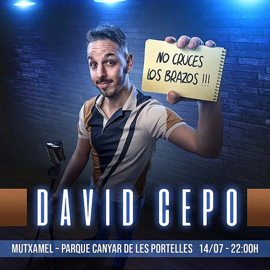 David Cepo - No cruces los brazos !!! ► Nits Al Parc Mutxamel 2024