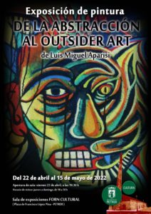 De la Abstracción al Outsider Art, exposición de pintura que muestra la evolución artística del pintor Luis Miguel Aparisi  Ajuntament de Petrer