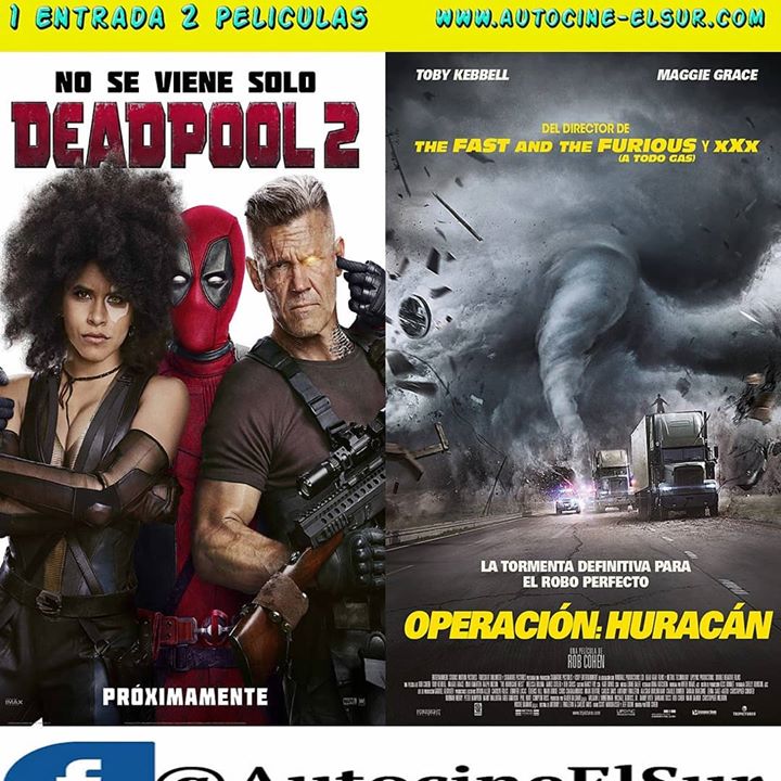Deadpool2 y Operación Huracán en Autocine El Sur