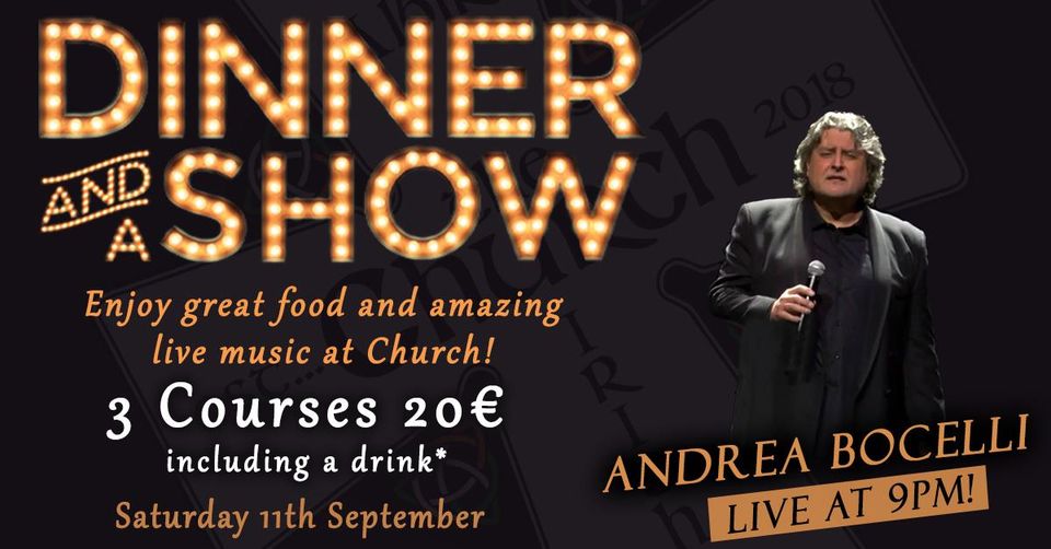 Dinner & A Show ft. Andrea Bocelli!