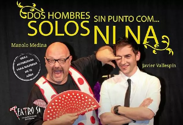 Dos Hombres Solos, sin Punto Com... Ni Ná