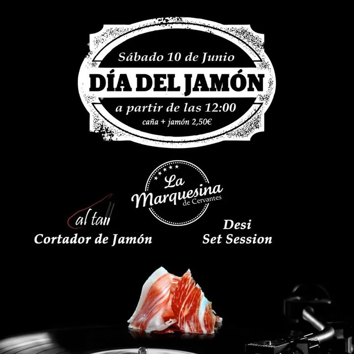 Día del Jamón y Set Session Desi