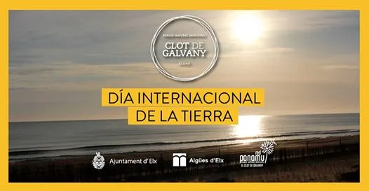 Día Internacional de la Tierra - El Clot de Galvany