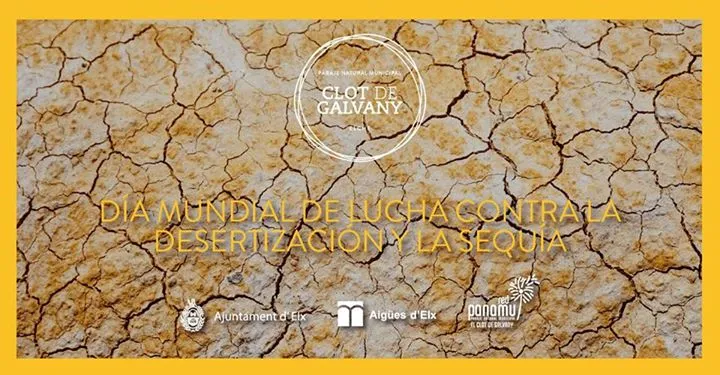 Día Mundial de Lucha contra la Desertización y la Sequía en el Clot del Galvany