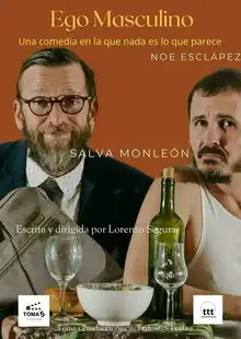 Ego Masculino - Una comedia muy loca para adultos