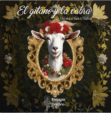 El gitano y la cabra, con la Cía. Príapa Teatro