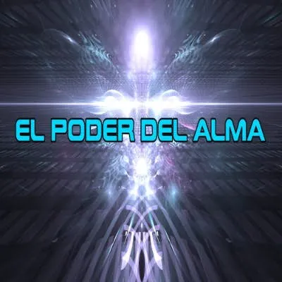 El Poder del Alma