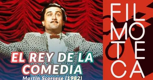 El Rey de la Comedia - Filmoteca Sant Joan