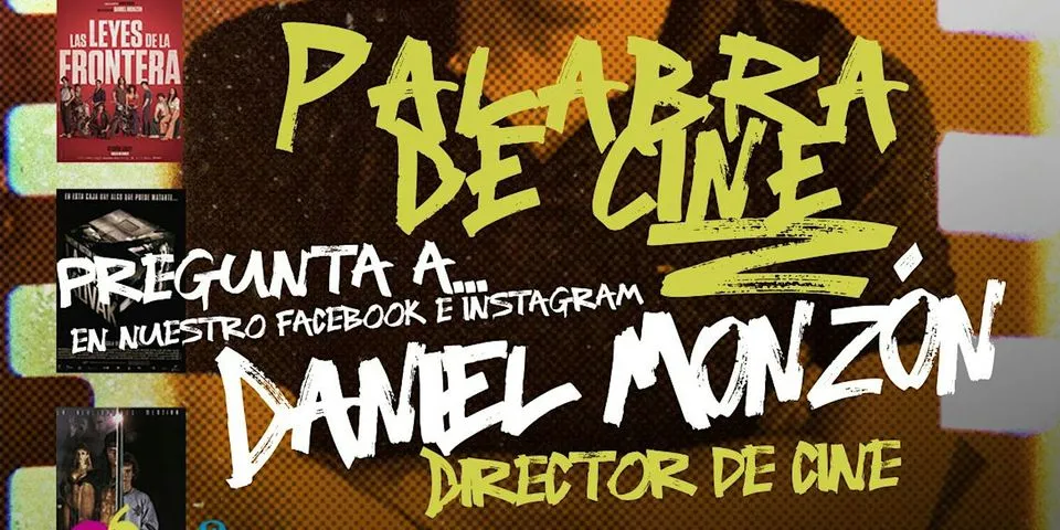 Encuentro con Daniel Monzón ► Ciclo "Palabra de cine"