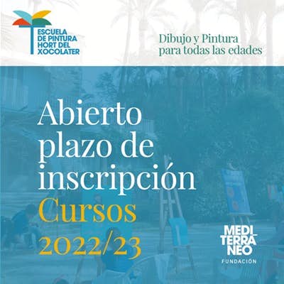 Escuela de Pintura Fundación MediterráNeo Hort del Xocolater 2022/2023