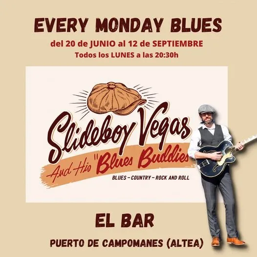 Every Monday Blues con Slideboy Vegas & His Blues Buddies