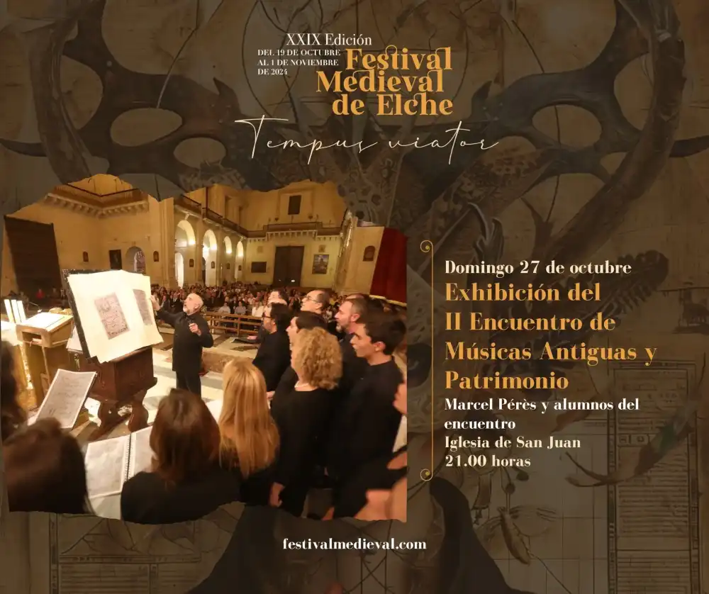 Exhibición del II Encuentro de Músicas Antiguas y Patrimonio ► Festival Medieval Elche