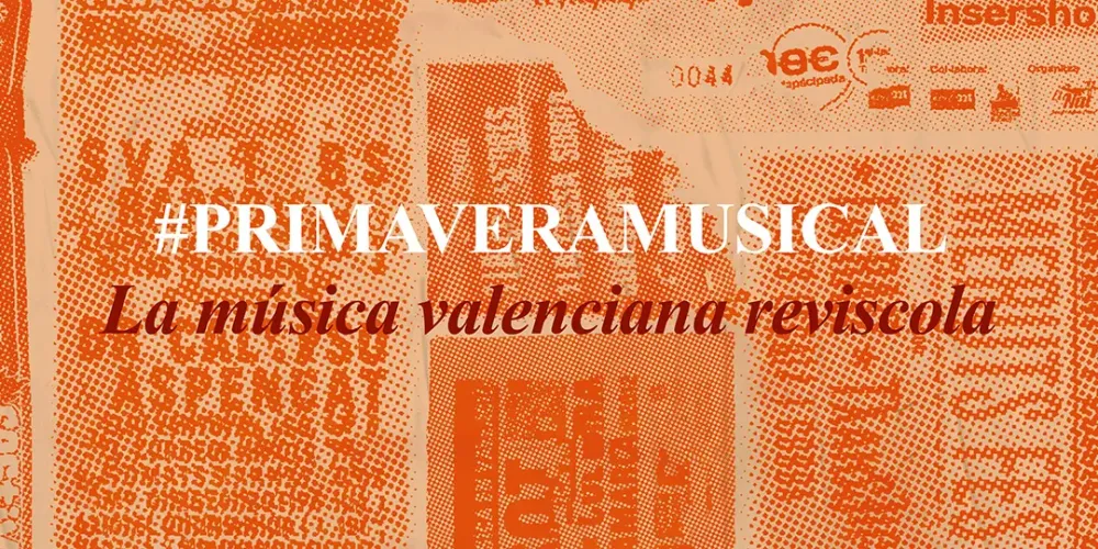 Exposició: #primaveramusical. La música valenciana reviscola