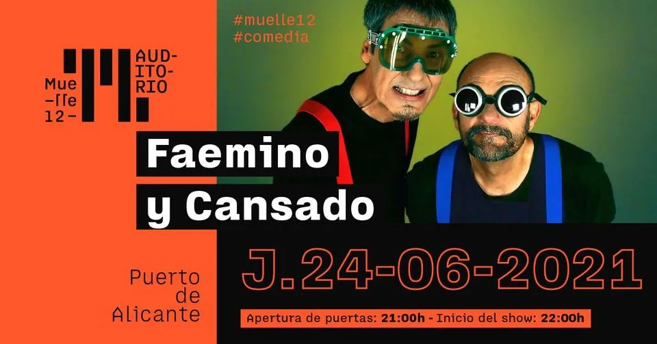 Faemino y Cansado (comedia) en Muelle12 - Puerto de Alicante