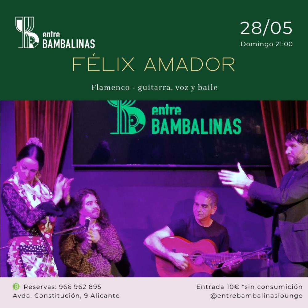 Felix Amador / Flamenco - Voz, Guitarra y Baile