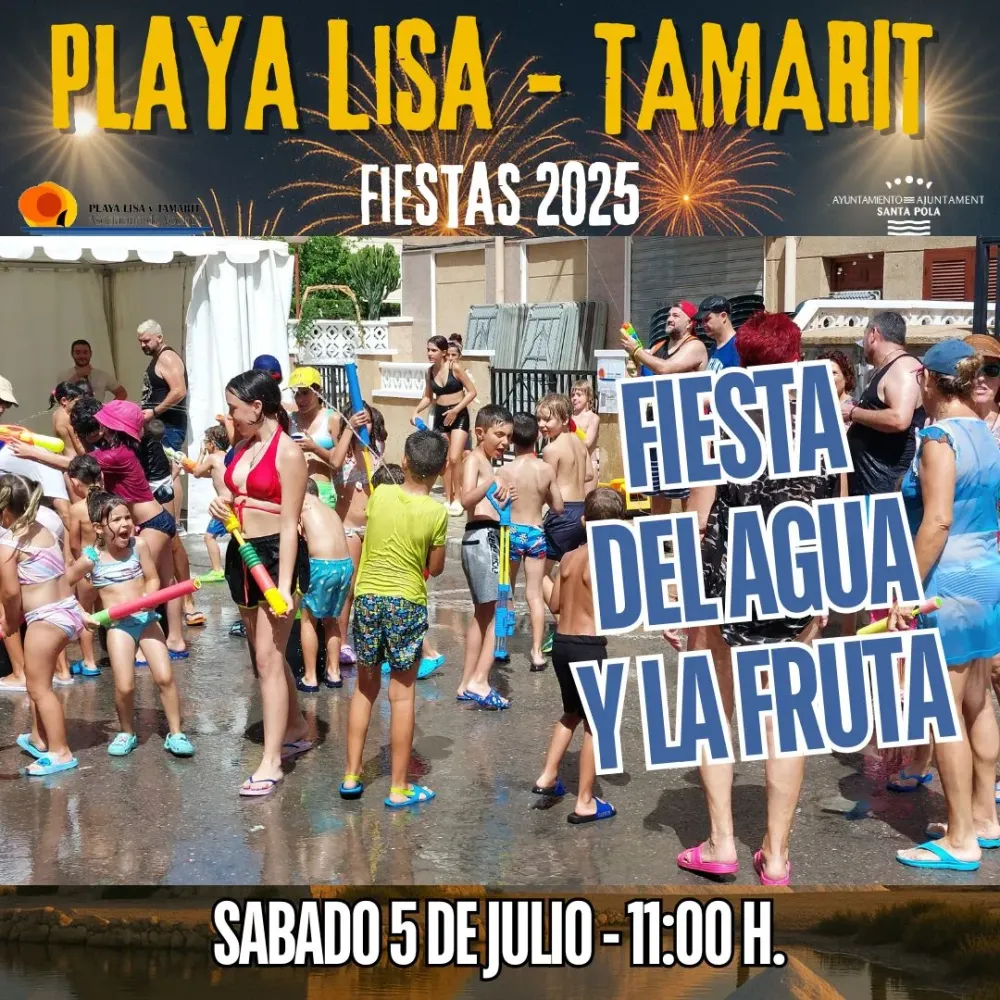 Fiesta del Agua y la Fruta ► Fiestas Playa Lisa - Tamarit 2025