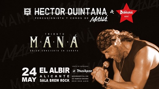 Gran Tributo a MANÁ en El Albir con Héctor Quintana