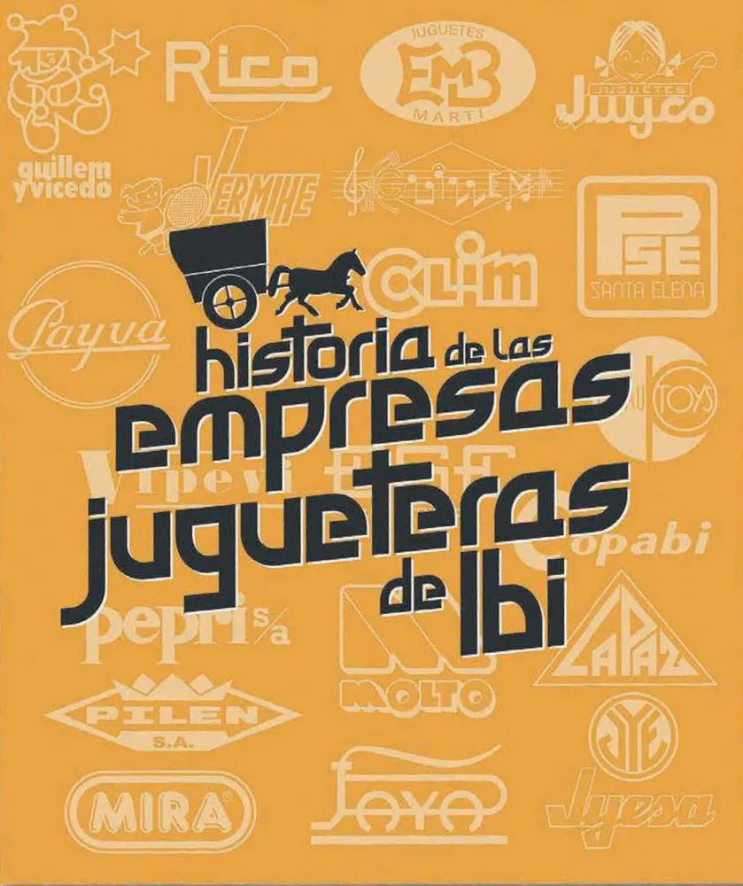 Historia de las empresas jugueteras de Ibi