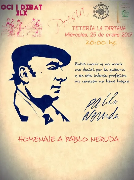Homenaje a Pablo Neruda - Tetería La Tartana